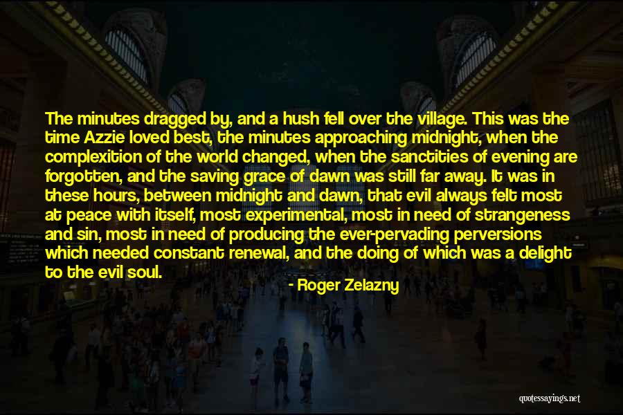 Best Time Ever Quotes By Roger Zelazny Best Time Ever Quotes By Roger Zelazny