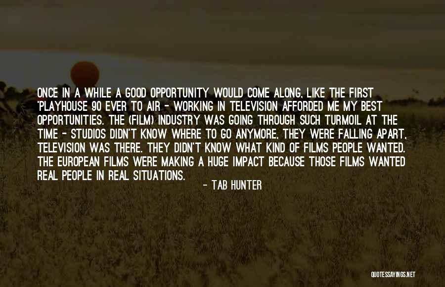 Best Time Ever Quotes By Tab Hunter Best Time Ever Quotes By Tab Hunter