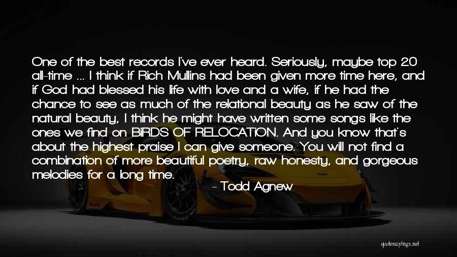 Best Time Ever Quotes By Todd Agnew