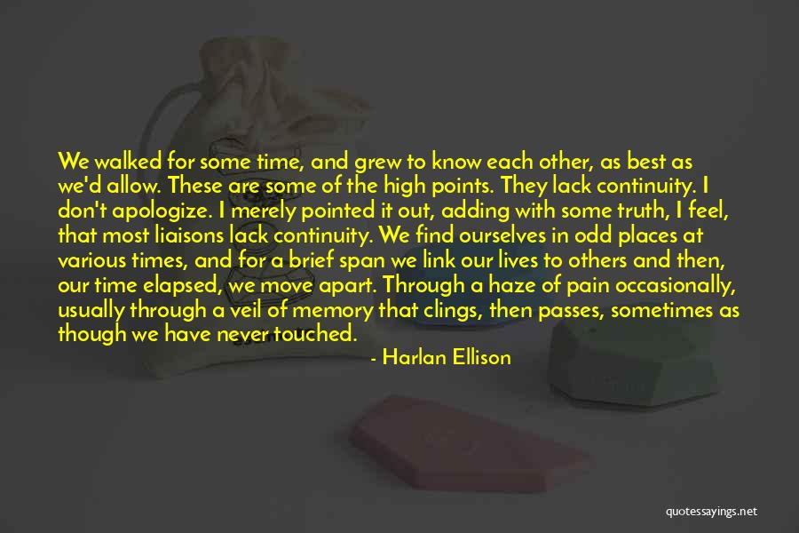 Best Time Of Our Lives Quotes By Harlan Ellison