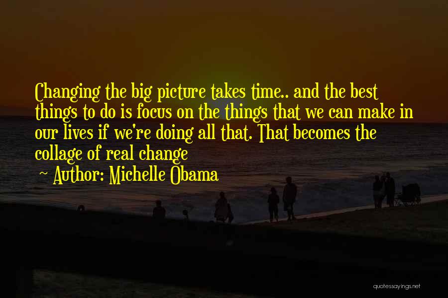 Best Time Of Our Lives Quotes By Michelle Obama