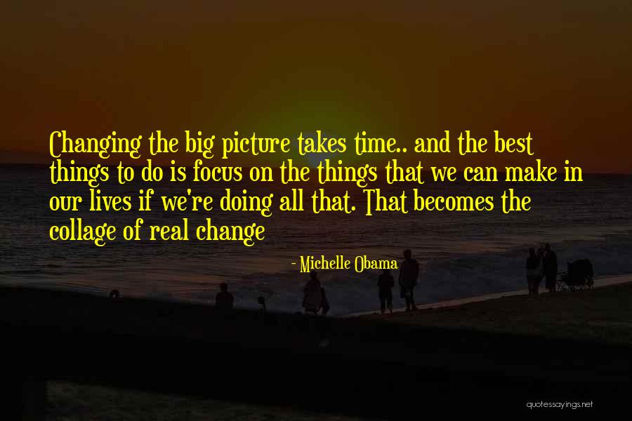 Best Time Of Our Lives Quotes By Michelle Obama