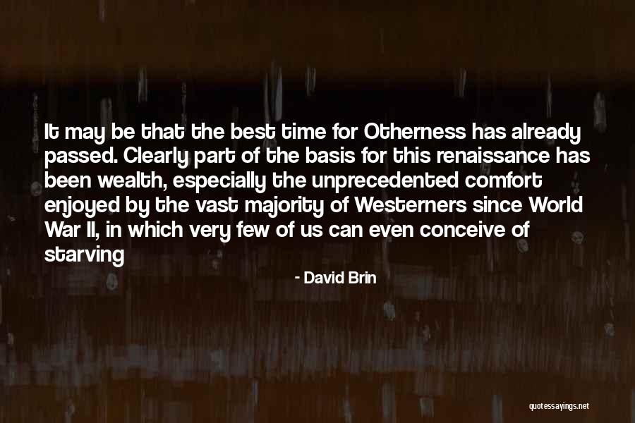 Best Time Quotes By David Brin Best Time Quotes By David Brin