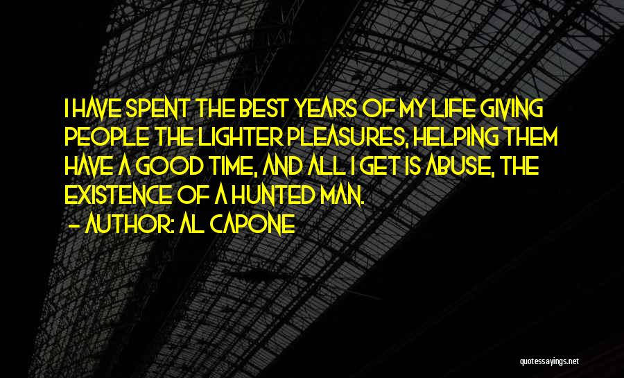 Best Time Spent Quotes By Al Capone