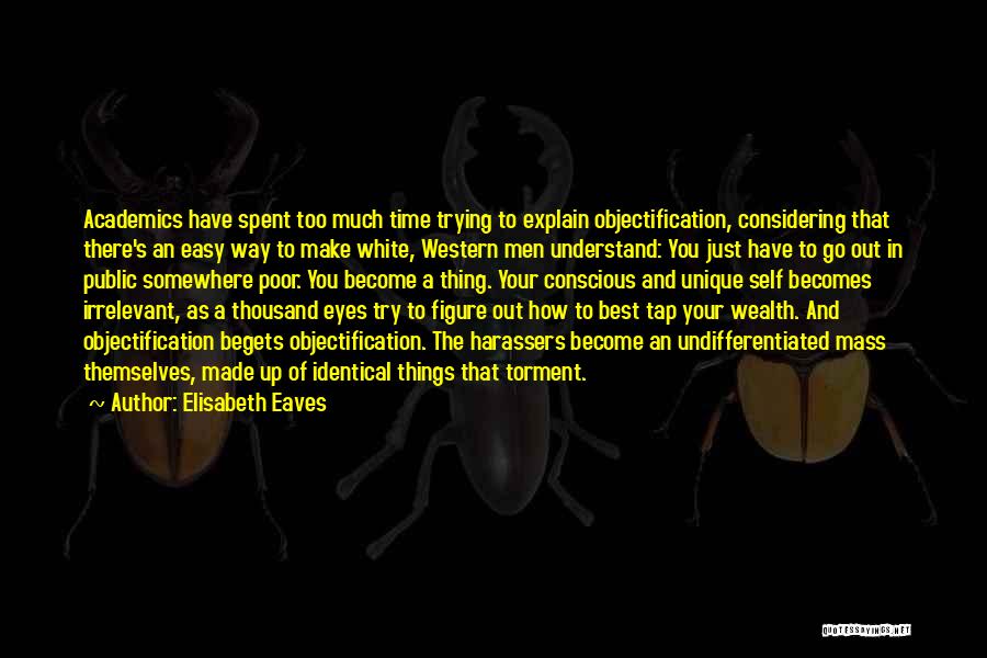 Best Time Spent Quotes By Elisabeth Eaves