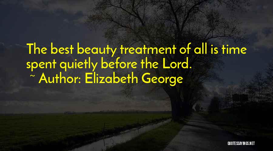 Best Time Spent Quotes By Elizabeth George