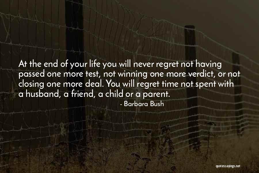 Best Time Spent With Husband Quotes By Barbara Bush Best Time Spent With Husband Quotes By Barbara Bush