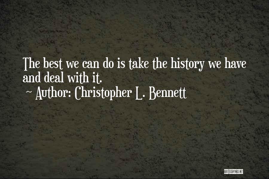 Best Time Travel Quotes By Christopher L. Bennett