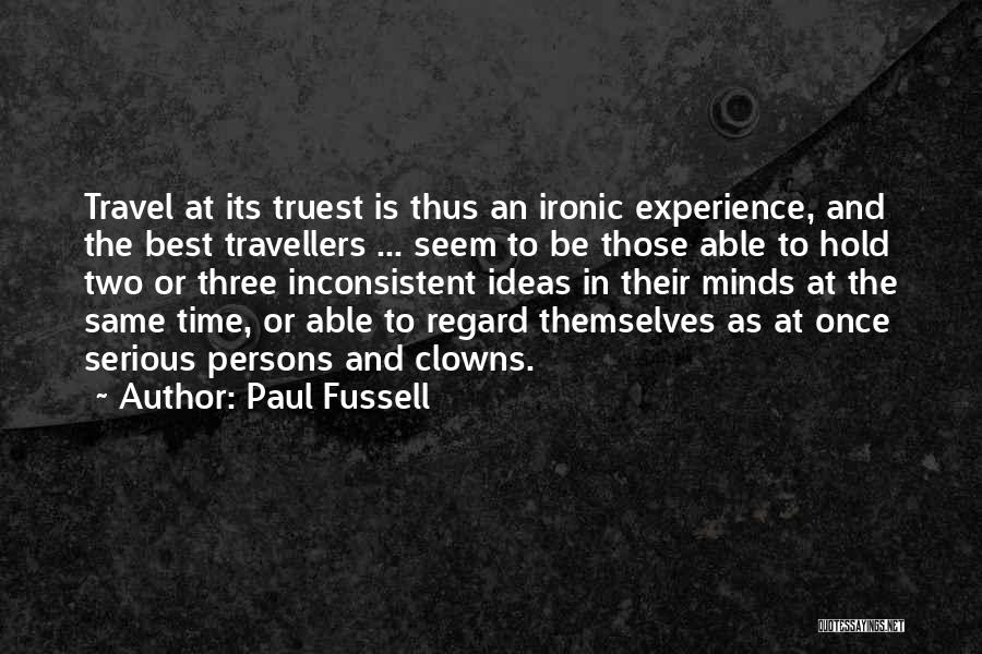 Best Time Travel Quotes By Paul Fussell