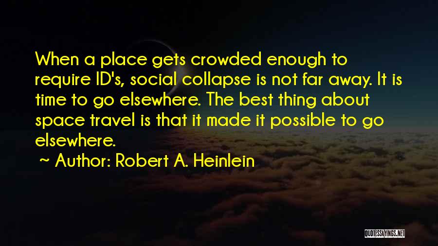 Best Time Travel Quotes By Robert A. Heinlein