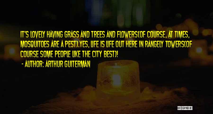 Best Times Of Life Quotes By Arthur Guiterman