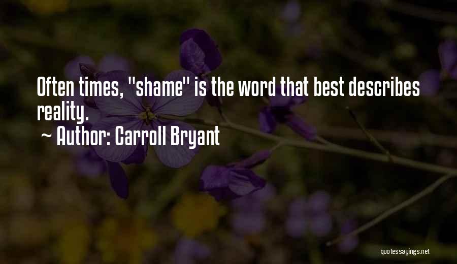 Best Times Of Life Quotes By Carroll Bryant