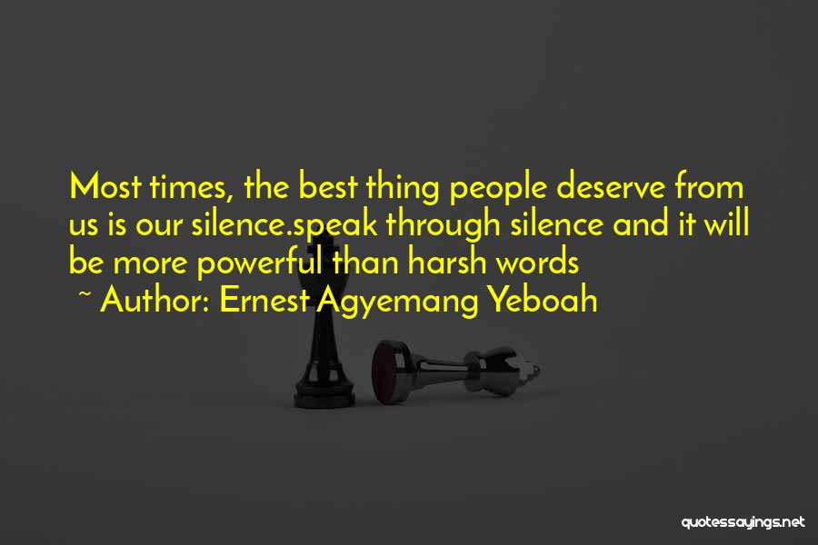 Best Times Of Life Quotes By Ernest Agyemang Yeboah