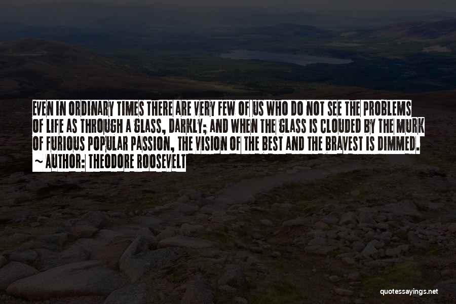 Best Times Of Life Quotes By Theodore Roosevelt