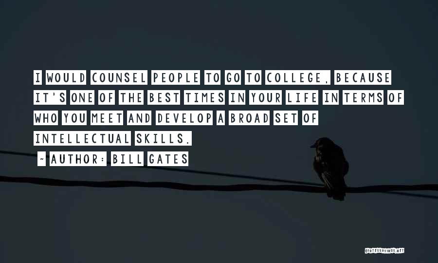 Best Times Of Your Life Quotes By Bill Gates