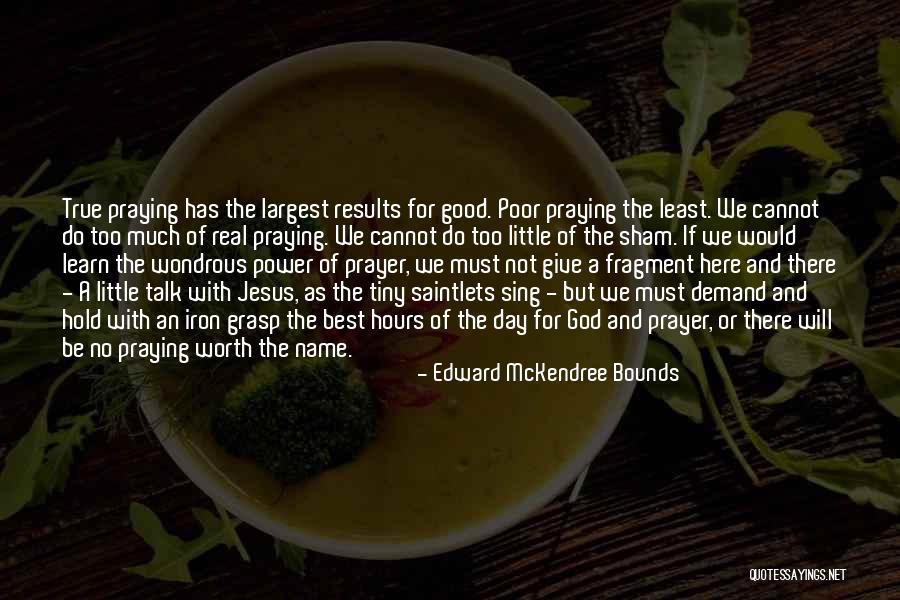 Best Tiny Quotes By Edward McKendree Bounds Best Tiny Quotes By Edward McKendree Bounds