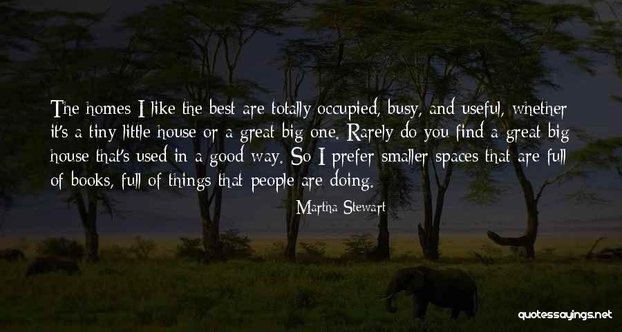 Best Tiny Quotes By Martha Stewart Best Tiny Quotes By Martha Stewart