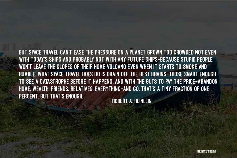 Best Tiny Quotes By Robert A. Heinlein