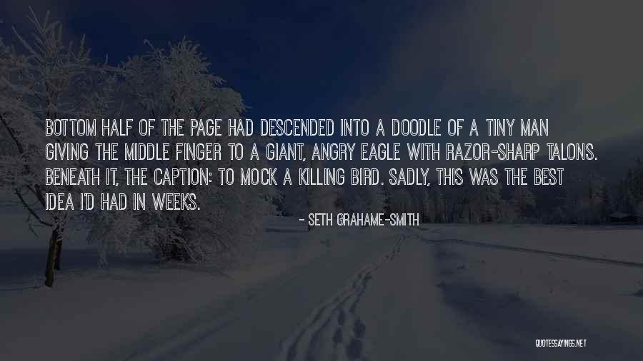 Best Tiny Quotes By Seth Grahame-Smith Best Tiny Quotes By Seth Grahame-Smith