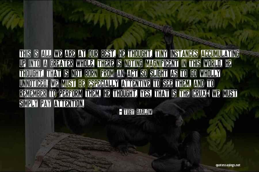 Best Tiny Quotes By Toby Barlow Best Tiny Quotes By Toby Barlow