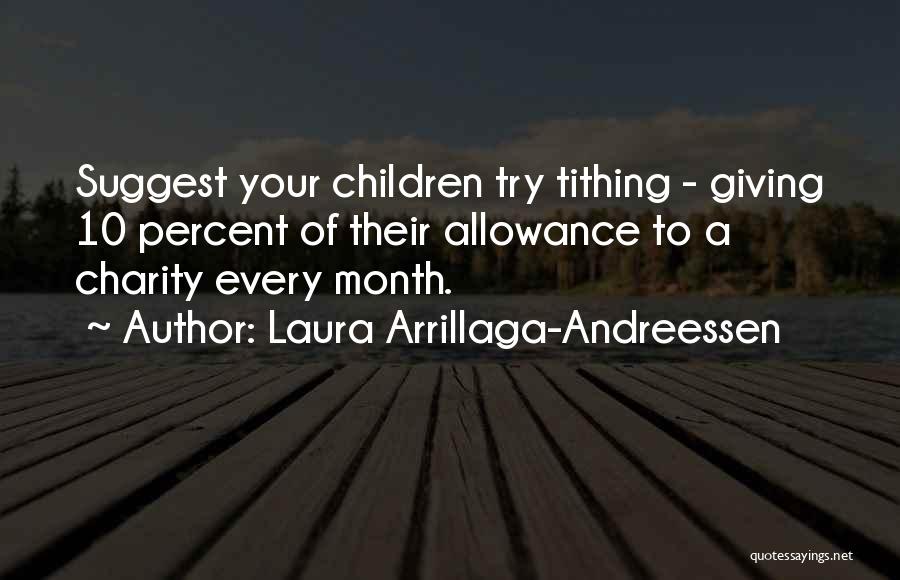 Best Tithing Quotes By Laura Arrillaga-Andreessen