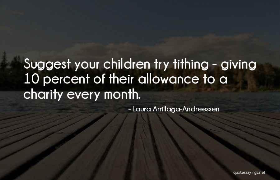 Best Tithing Quotes By Laura Arrillaga-Andreessen