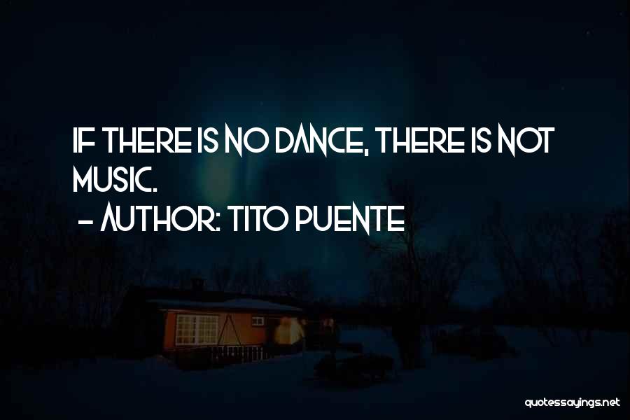 Best Tito Quotes By Tito Puente