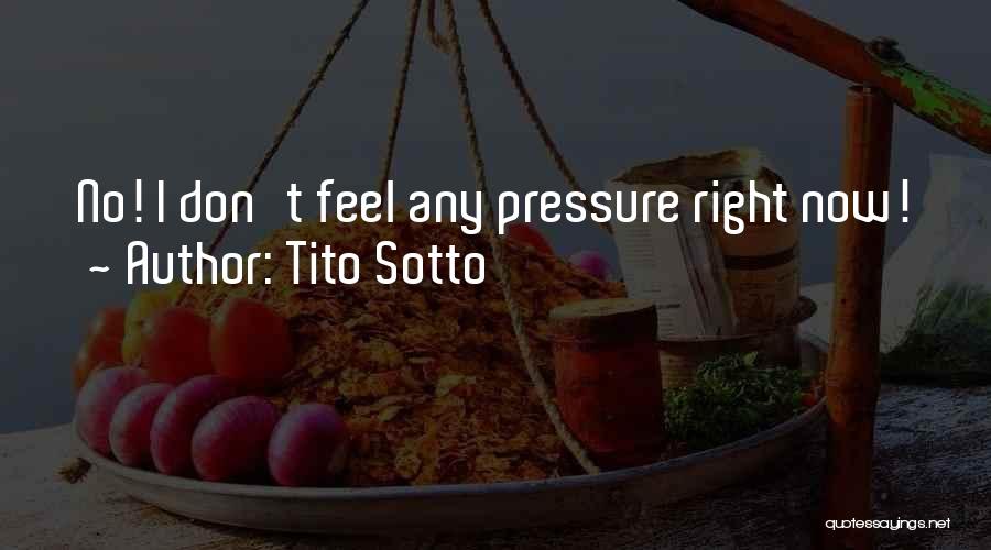 Best Tito Quotes By Tito Sotto