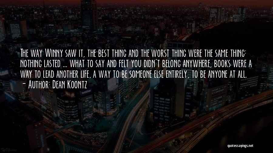 Best To Say Nothing At All Quotes By Dean Koontz