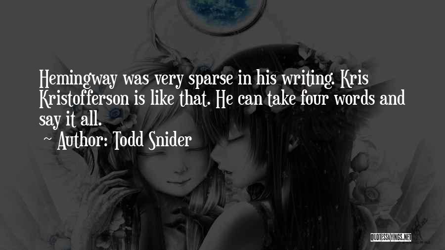 Best Todd Snider Quotes By Todd Snider