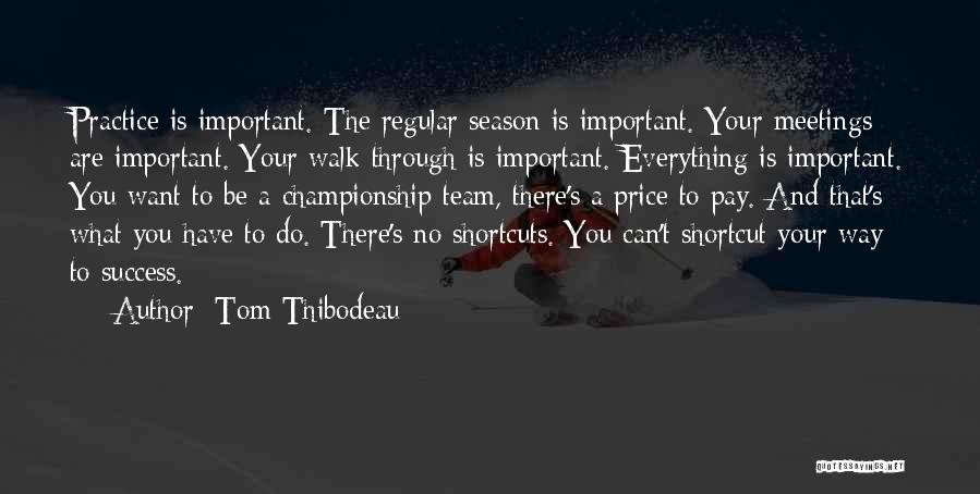 Best Tom Thibodeau Quotes By Tom Thibodeau
