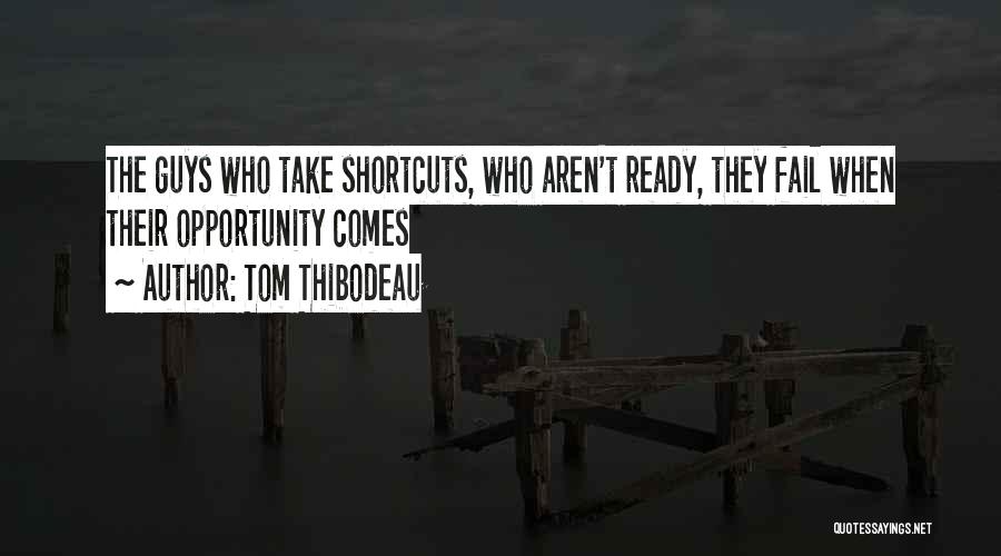 Best Tom Thibodeau Quotes By Tom Thibodeau