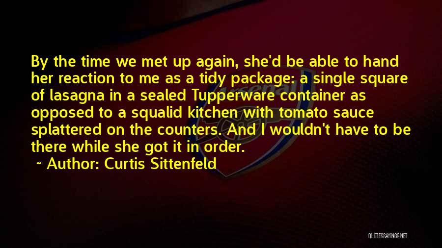 Best Tomato Quotes By Curtis Sittenfeld