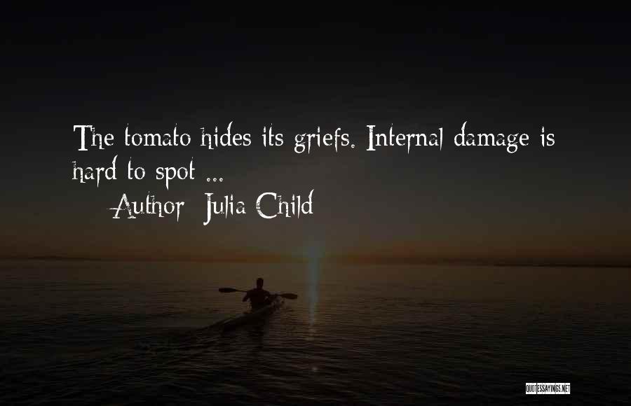 Best Tomato Quotes By Julia Child