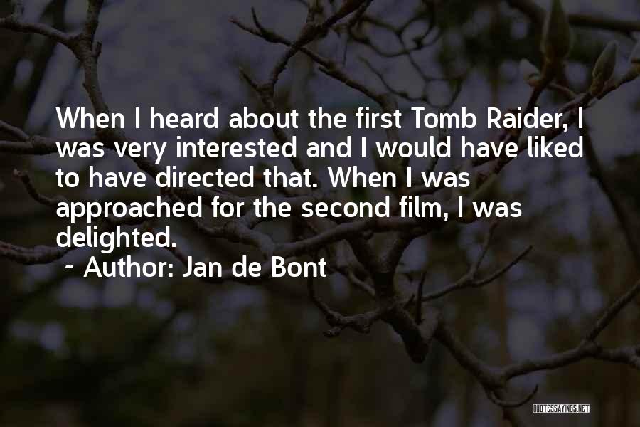 Best Tomb Raider Quotes By Jan De Bont