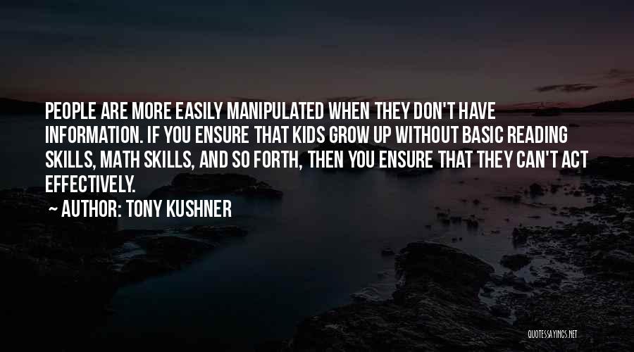 Best Tony Kushner Quotes By Tony Kushner