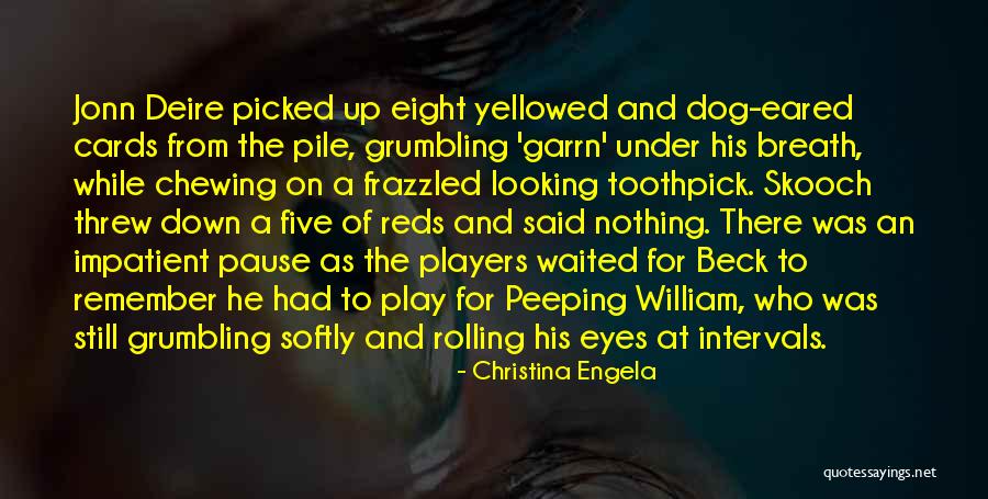 Best Toothpick Quotes By Christina Engela