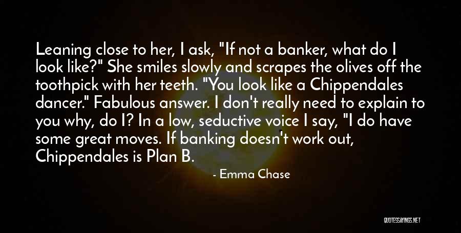 Best Toothpick Quotes By Emma Chase