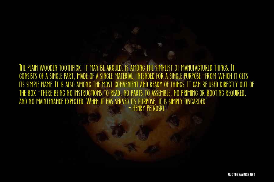 Best Toothpick Quotes By Henry Petroski Best Toothpick Quotes By Henry Petroski