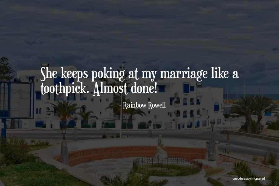 Best Toothpick Quotes By Rainbow Rowell Best Toothpick Quotes By Rainbow Rowell