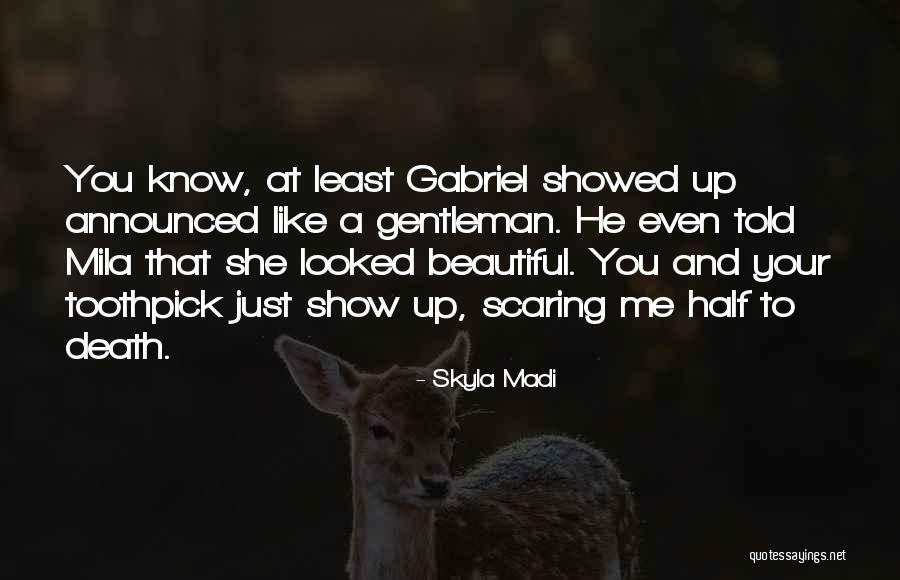 Best Toothpick Quotes By Skyla Madi Best Toothpick Quotes By Skyla Madi
