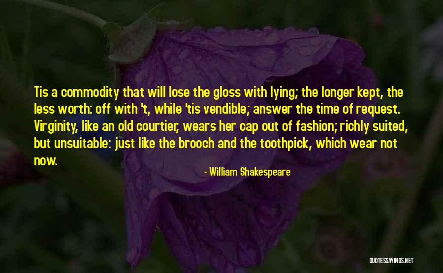 Best Toothpick Quotes By William Shakespeare