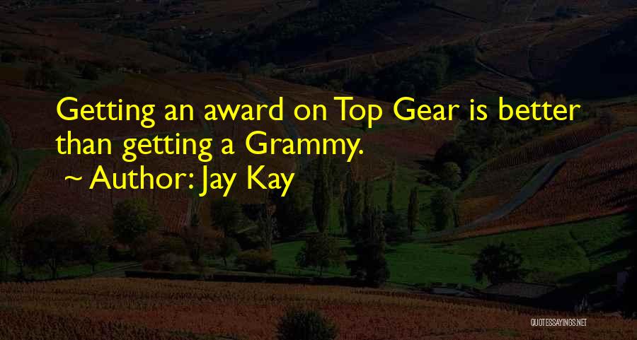 Best Top Gear Quotes By Jay Kay