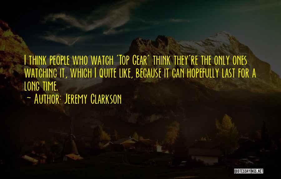 Best Top Gear Quotes By Jeremy Clarkson