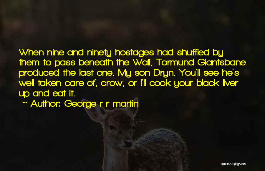 Best Tormund Giantsbane Quotes By George R R Martin