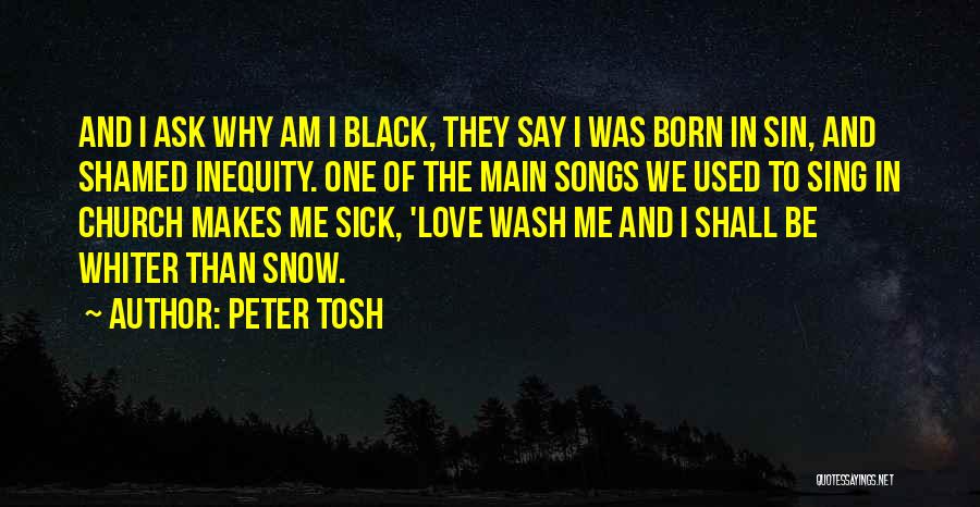 Best Tosh O Quotes By Peter Tosh