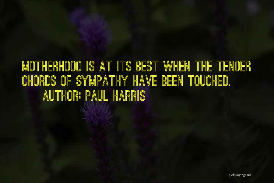 Best Touched Quotes By Paul Harris