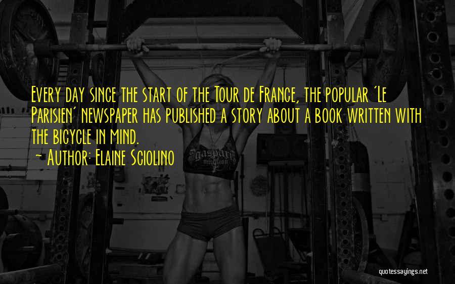 Best Tour De France Quotes By Elaine Sciolino