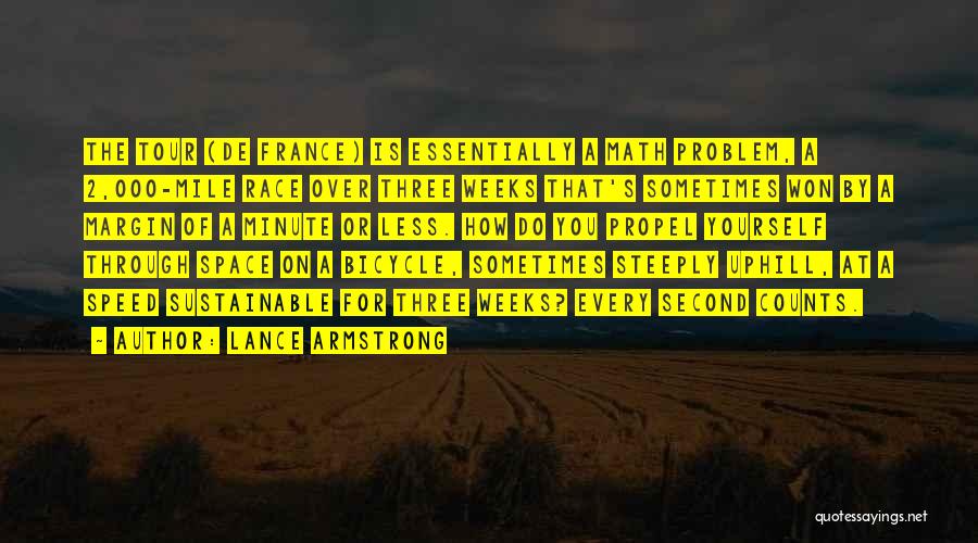 Best Tour De France Quotes By Lance Armstrong