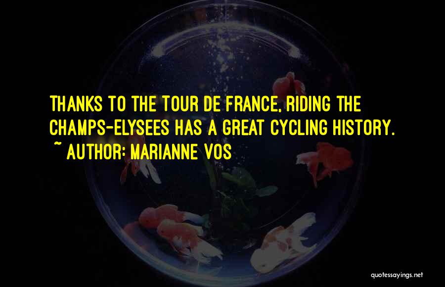 Best Tour De France Quotes By Marianne Vos